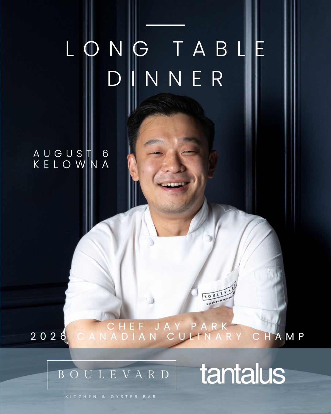 Tantalus Welcomes Chef Jay Park of Vancouver's Boulevard - August 6th